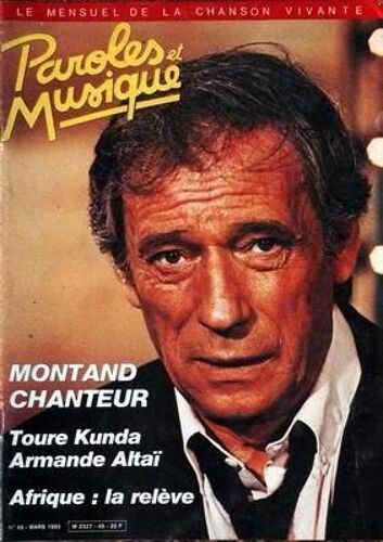 Paroles Et Musique N° 48 Du 01/03/1985 - Yves Montand - Toure Kunda - Armande Altai - Afrique - La Releve.