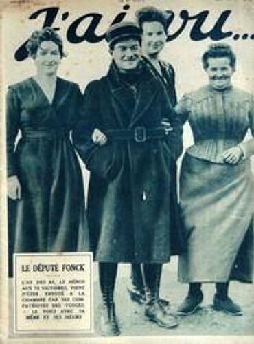 J'ai Vu N° 231 Du 28/11/1919 - Le Depute Fonck - Boichet Parle Des Elections - Mme Bartet De La Ccomedie-Francaise  -   Albert Du Bois.