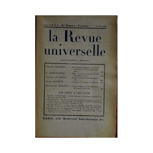 Revue Universelle (La) N° 6 Du 15/06/1924 - Ch. Maurras - F. Ossendowski  -   Le Bouddha Vivant - H. Longnon  -   Francois 1er - M.Ary Leblond - Johannet - R. Lejeune - Kemp - Coeuroy - Allard - P. Renaudel - Durech.