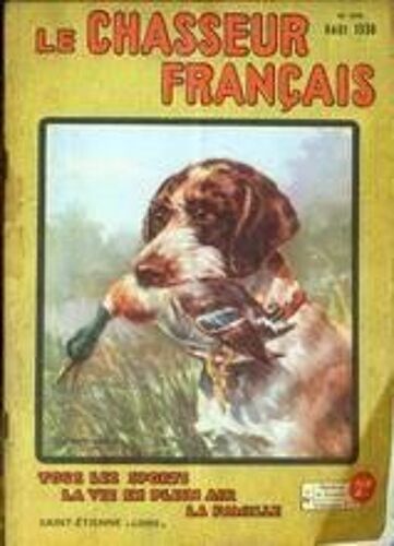 Chasseur Francais (Le) N° 578 Du 01/08/1938 - Tous Les Sports - La Vie En Plein Air - La Famille.
