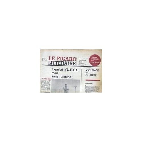 Figaro Litteraire (Le) N° 840 Du 26/05/1962 - Wladimir D'ormesson - Jean Guiton - Violence Et Charite Par Michel Droit - Expulse D'u.R.S.S. Mais Sans Rancune Par Sacha Simon.