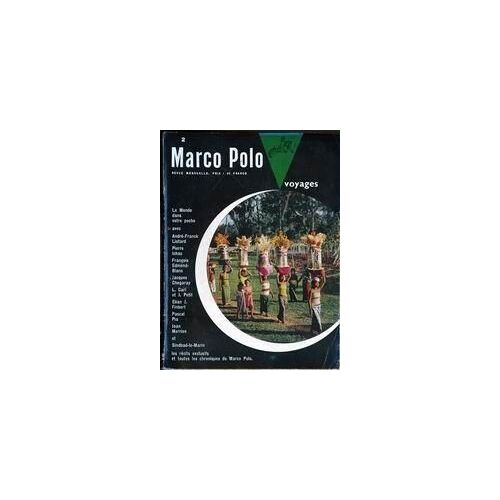 Marco Polo N° 2 Du 01/12/1954 - Andre-F. Liotard - Pierre Ichac - F. Edmond-Blanc - J. Chegaray - L. Carl Et J. Petit - E. J. Finbert - P. Pia - J. Merrien - Sindbad-Le-Marin.