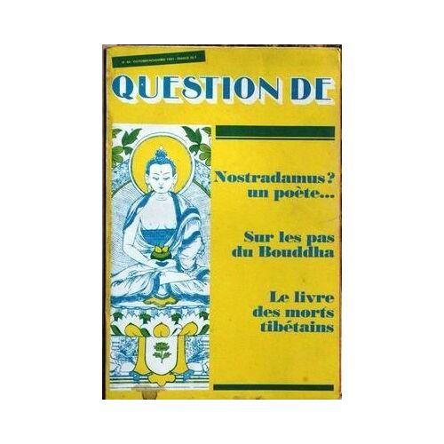 Question De N° 44 Du 01/10/1981 - Nostradamus  -   Un Poete - Sur Les Pas Du Bouddha - Le Livre Des Morts Tibetains.