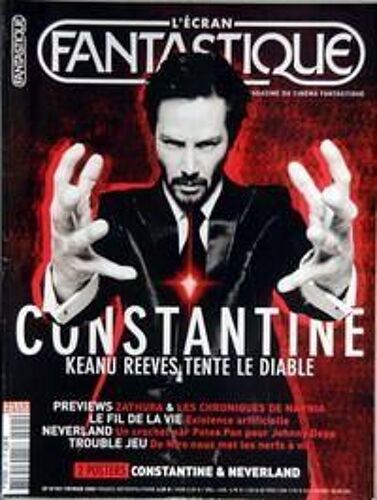 Ecran Fantastique (L') N° 251 Du 01/02/2005 - Constantine - Keanu Reeves - Zathura Et Les Chroniques De Narnia - Le Fil De La Vie - Neverland - Johnny Depp - De Niro.