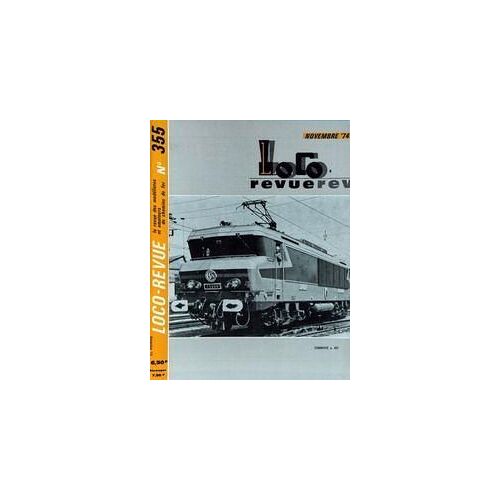 Loco Revue N° 355 Du 01/11/1974 - La Revue Des Modelistes Et Amateurs.