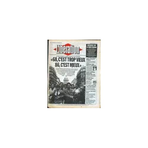 Liberation N° 1717 Du 26/11/1986 - Le Mouvement Lyceens Trouve Son Slogan - Croisiere Sur Le Rhin D'airain - L'affaire Chalier Mine La Maison Pasqua - Reagna Tire Sur Le Lampiste - Dans Son Box Bokassa Trone Encore - Cedric Joue Et Gagne - Juliett...