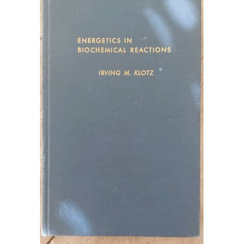 Some Principles Of Energetics In Biochemical Réactions- Irving M. Koltz