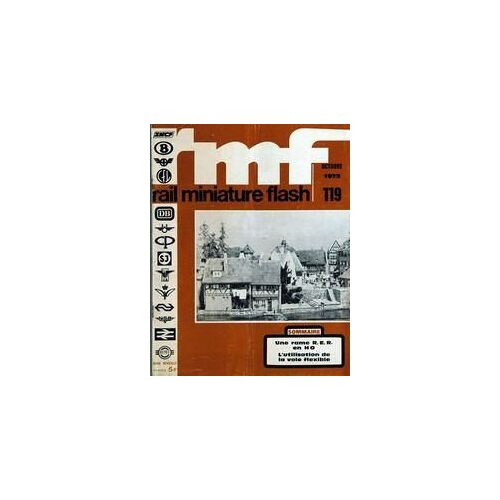 Rail Miniature Flash N° 119 Du 01/10/1972 - Une Rame R.E.R. En Ho - L'utilisation De La Voie Flexible.