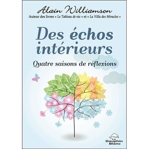 Des Échos Intérieurs - Quatre Saisons De Réflexions