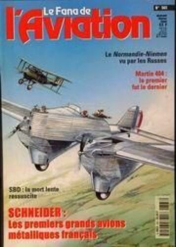Fana De L'aviation (Le) N° 363 Du 01/02/2000 - Le Normandie-Niemen Vu Par Les Russes - Martin 404 - Le 1er Fut Le Dernier - Sbd - La Mort Lente Ressuscite- Scneider.