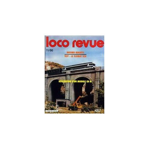 Loco Revue N° 487 Du 01/11/1986 - Bugatti - Le Floirat Vln - Realisation D'un Module En N