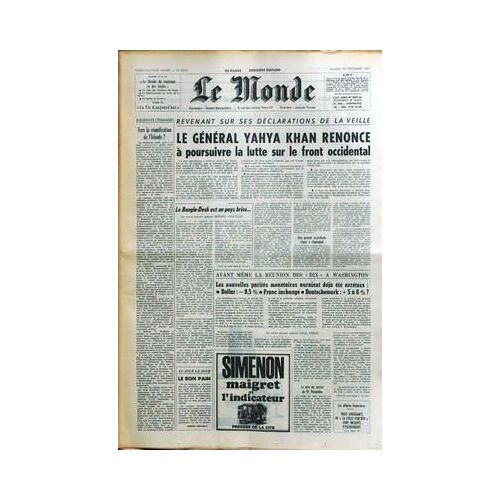 Monde (Le) N° 8376 Du 18/12/1971 - Vers La Reunification De L'irlande - Le General Yahya Khan Renonce A Poursuivre La Lutte Sur Le Front Occidentale.