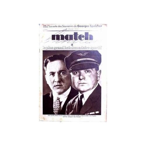 Match L'intran N° 361 Du 08/08/1933 - Les Souvenirs De Georges Speicher. Deux Grand Pilotes Francais - Codos Et Rossi. Le Tour De France De Martano Et De Fayolle. Parc Des Princes - Le Criterium Mondial De L'omnium. Guimbretiere Et Onesime Boucheron.