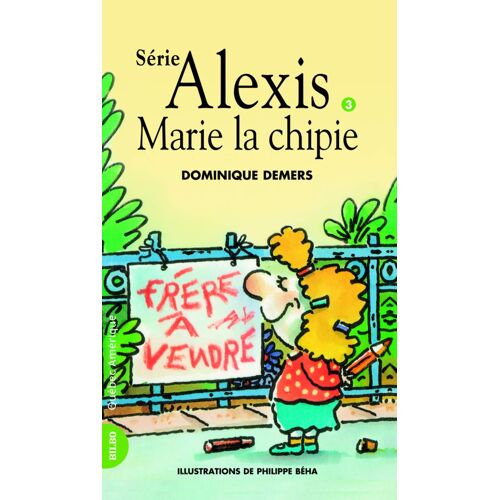 Marie La Chipie Serie Alexis 3