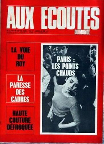 Aux Ecoutes Du Monde N° 2245 Du 26/07/1967 - La Voie Du Roy - La Paresse Des Cadres - Haute Couture Defroquee - Paris - Les Points Chauds.