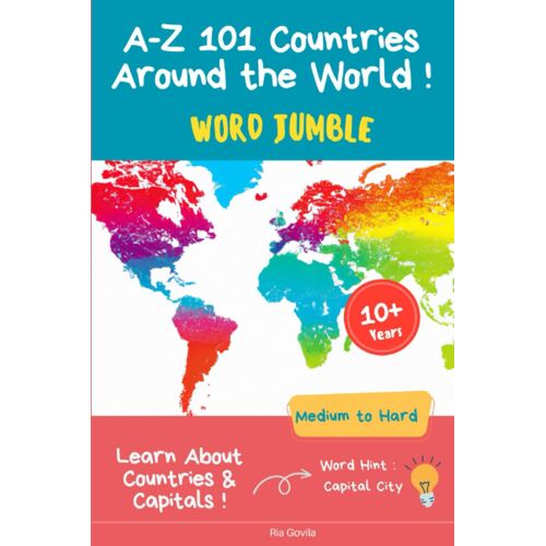 A-Z 101 Countries - Word Jumble Book!: Country Scramble : A Jumbled Journey Through The World's Nations! Children And Adults!