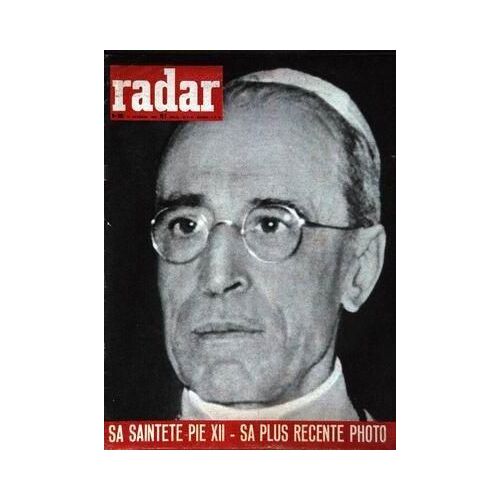 Radar N° 505 Du 10/10/1958 - Sa Saintete Pie Xii.