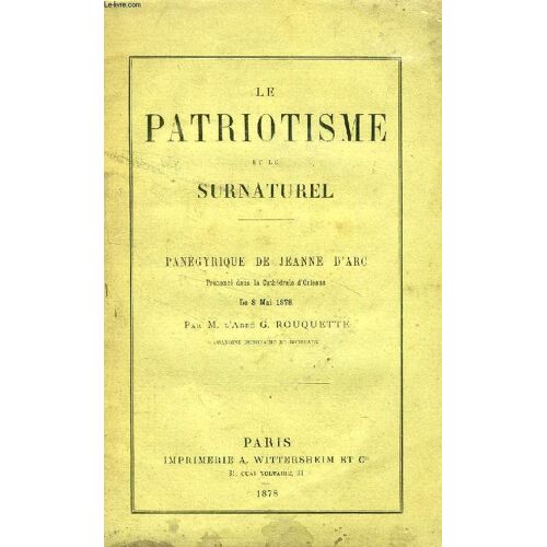 Le Patriotisme Et Le Surnaturel, Panegyrique De Jeanne D'arc
