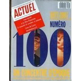 Actuel N° 100 Du 01/10/1987 - 1977  - 1987 Numero 100.