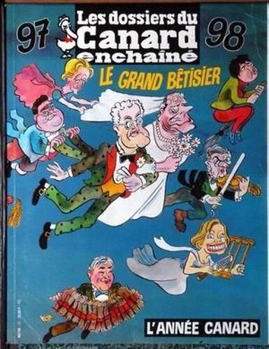Dossiers Du Canard (Les) N° 66 Du 01/01/1998 - Le Grand Betisier 97  -  98