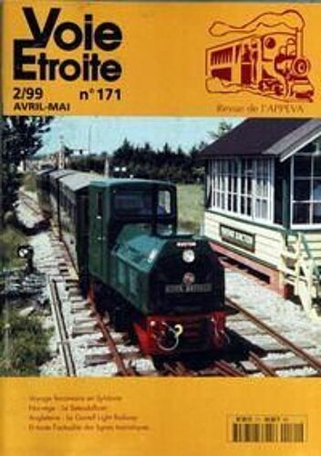 Voie Etroite N° 171 Du 01/04/1999 - Voyage Ferroviaire En Syldavie  -  Norvege  -  Le Setesdalban  -  Angleterre  -  Le Gartell Light Railway  -  Et Toute L'actualite Des Lignes Touristiques.