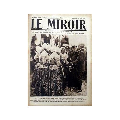 Miroir (Le) N° 298 Du 10/08/1919 - Une Ceremonie Du Souvenir Dans Les Ruines Grandioses De Dixmude.