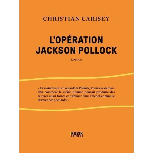 L'opération Jackson Pollock