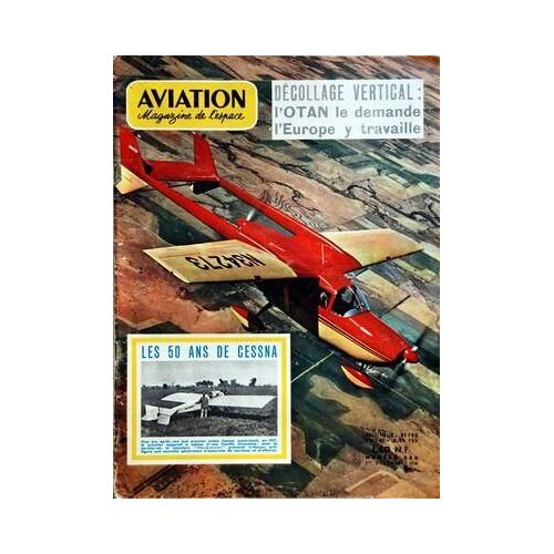 Aviation Magazine N° 336 Du 01/12/1961 - Decollage Vertical Lôçöotan Le Demande Lôçöeurope Y Travaille - Les 50 Ans De Cessna - Lôçöaero-Motel De Bernay - Cours Dôçöaviation Legere A Lôçöaero-Club De France - Lôçöequipe Rallye Du Paul Tissandier -...