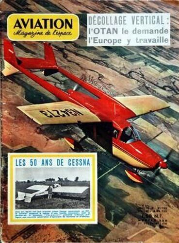 Aviation Magazine N° 336 Du 01/12/1961 - Decollage Vertical Lôçöotan Le Demande Lôçöeurope Y Travaille - Les 50 Ans De Cessna - Lôçöaero-Motel De Bernay - Cours Dôçöaviation Legere A Lôçöaero-Club De France - Lôçöequipe Rallye Du Paul Tissandier -...