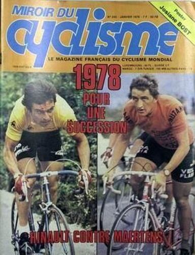 Miroir Du Cyclisme N° 245 Du 01/01/1978 - 1978 - Pour Une Succession. Hinault Contre Maertens.