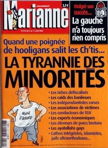 Marianne N° 572 Du 05/04/2008 - Quand Une Poignee De Hooligans Salit Les Ch'tis  -   La Tyrannie Des Minorites - La Gauche N'a Toujours Rien Compris