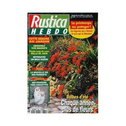 Rustica N° 1366 Du 28/02/1996 - Le Printemps Au Potager - Vos Massifs - Le Gazon - Les Parquets - Des Poussins Tres Chouettes - Bulbes D'ete.