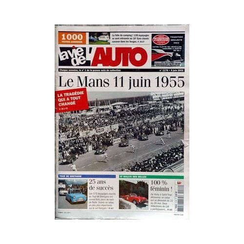 Vie De L'auto (La) N° 1178 Du 09/06/2005 - Le 10eme Euro Classic Caravan Dans Les Vosges - Le Mans Le 11 Juin 1955  -   La Tragedie - Tour De Bretagne - Rallye Des Belles.