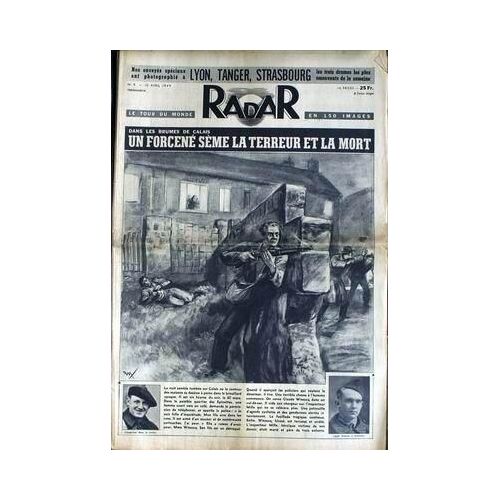Radar N° 9 Du 10/04/1949 - Lyon  -   Tanger  -   Strasbourg - Calais  -   Mme Wissocq - Le Cheval  -   Velodrome D'hiver  -   Ladoumegue  -   Boussac  -   Longchamp  -   Rita Hayworth Et Lulu La Chataigne - Ali Khan.