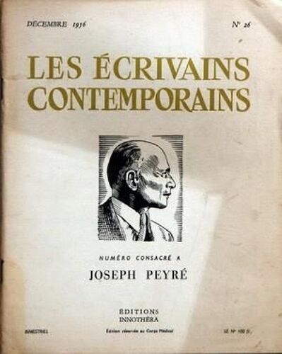 Ecrivains Contemporains (Les) N° 26 Du 01/12/1956 - Joseph Peyre