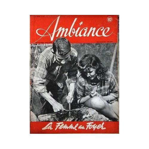 Ambiance N° 33 Du 01/08/1945 - La Femme Au Foyer.