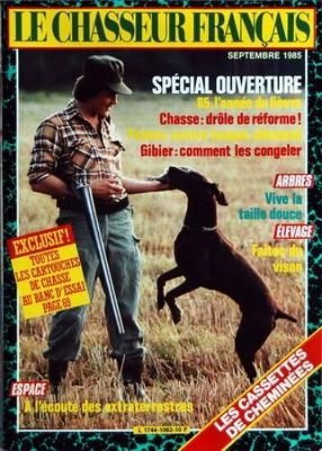 Chasseur Francais (Le) N° 1063 Du 01/09/1985 - Special Ouverture  -   L'annee Du Lievre - Drole De Reforme - Pointer Contre Braque Allemand - Gibier  -   Comment Es Congeler - Vive La Taille Douce - Faites Du Vison - A L'ecoute Des Extraterrestres...