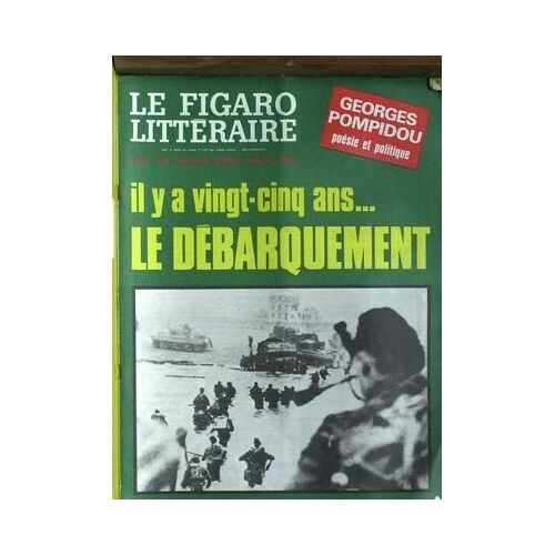 Figaro Litteraire (Le) N° 1200 Du 05/05/1969 - Georges Pompidou - Le Debarquement.