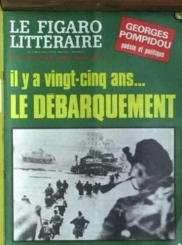 Figaro Litteraire (Le) N° 1200 Du 05/05/1969 - Georges Pompidou - Le Debarquement.