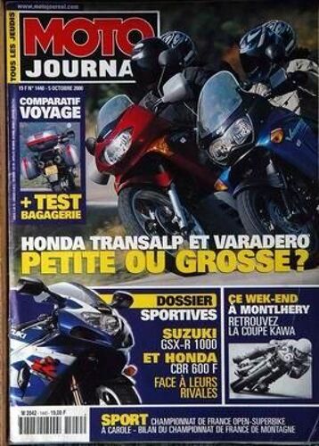 Moto Journal N° 1440 Du 05/10/2000 - Comparatif Voyage - Honda Transalp Et Varadero - Sportives - Suzuki Gsx-R 1000 Et Honda Cbr 600f - A Montlhery La Coupe Kawa - Championnat De France Open-Superbike - A Carole  -   Bilan Du Championnat De France...