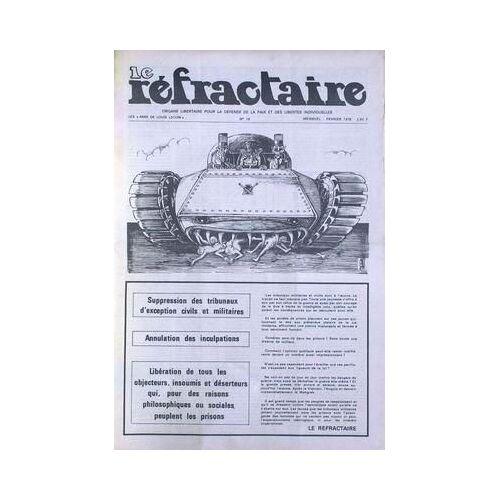 Refractaire (Le) N° 18 Du 01/02/1976 - Tribunaux Militaires - Objecteurs  -   Insoumis Ete Deserteurs - Moisan.