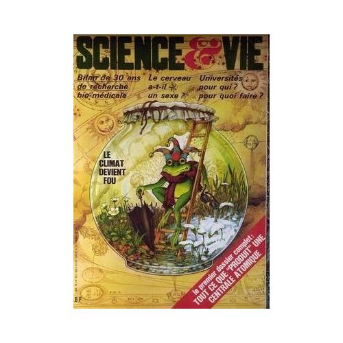 Science Et Vie N° 691 Du 01/04/1975 - Le 1er Dossier Complet  -   Tout Ce Que Produit Une Centrale Atomique - Le Climat Devient Fou - Bilan De 30 Ans De Recherche Bio-Medicale - Le Cerveau A-T-Il Un Sexe - Universites Pour Qui Pour Quoi Faire.