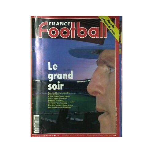 France Football N° 2553 Du 14/03/1995 - Marseille A L'heure Du Proces - Le Grand Soir  -   Pour Paris Sg Et Luis Fernandez Face A Barcelone Et Pour Auxerre Devant Arsenal.