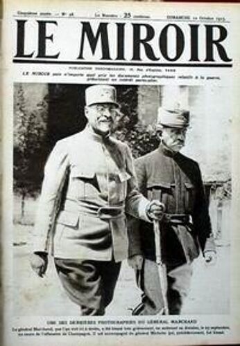 Miroir (Le) N° 98 Du 10/10/1915 - Une Des Dernieres Photographies Du General Marchand.