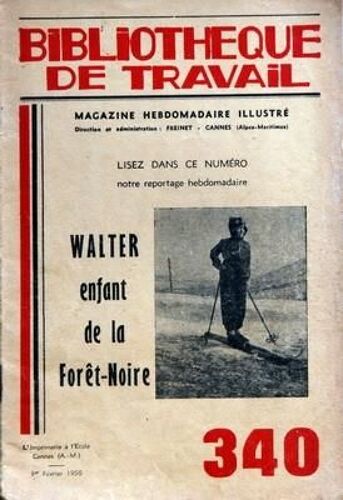 Bibliotheque De Travail N° 340 Du 01/02/1956 - Walter Enfant De La Foret-Noire