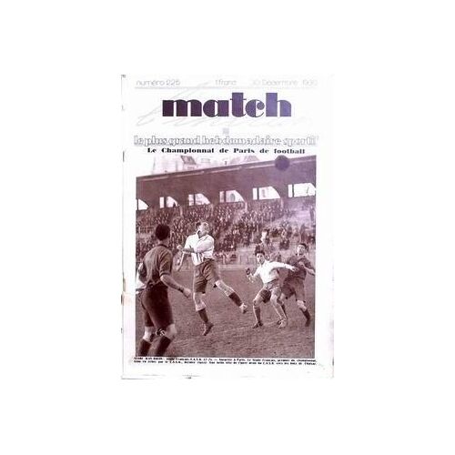 Match L'intran N° 225 Du 30/12/1930 - Le Championnat De Paris De Football Au Stade Jean Bouin - Chalsaz. Le Sparta De Prague Est Vainqueur A Marseille.