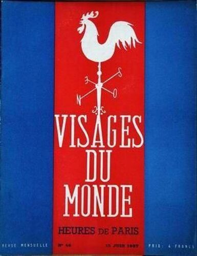 Visages Du Monde N° 46 Du 15/06/1937 - Heures De Paris.
