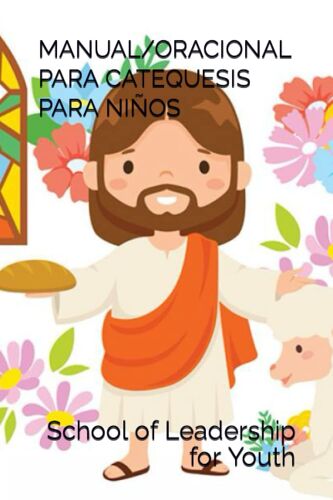 Manual/Oracional Para Catequesis Para Niños (Spanish Edition)