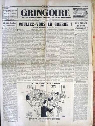 Gringoire N° 620 Du 24/10/1940 - La Main Tendue Par Ph. Henriot - Vouliez-Vous La Guerre Par Dorgeles - Les Causes De Notre Effondrement Par R. Recouly - Carb - Marie-Antoinette Par R. Benjamin - Marie-Louise Par J. Bertaut.