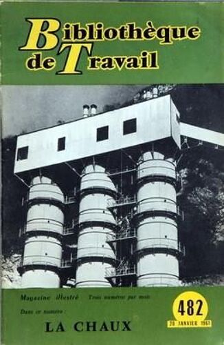 Bibliotheque De Travail N° 482 Du 20/01/1961 - La Chaux